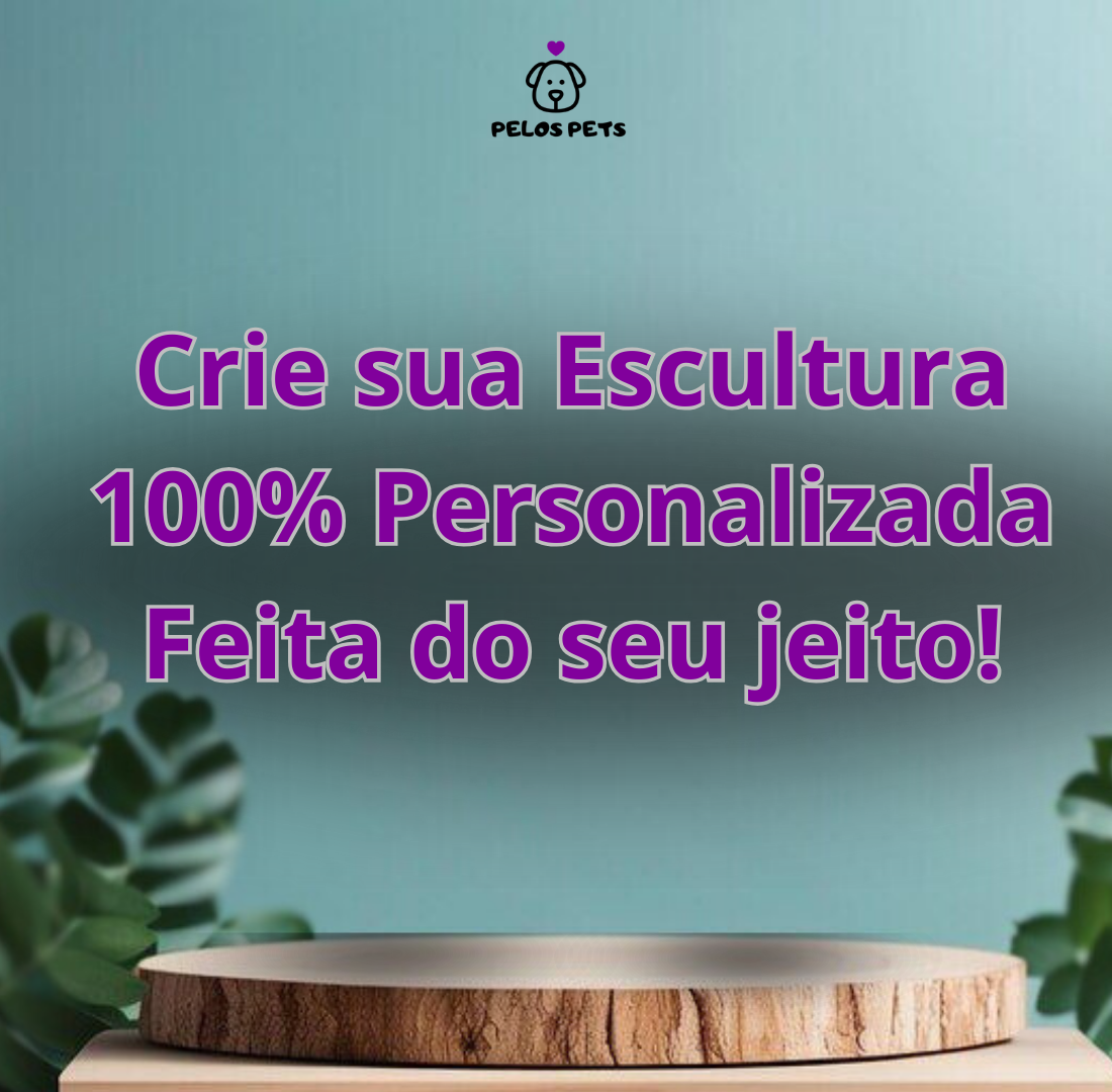 Crie sua Escultura 100% Personalizada – Feita para Você! (Limite máximo de 04 pessoas/pets)